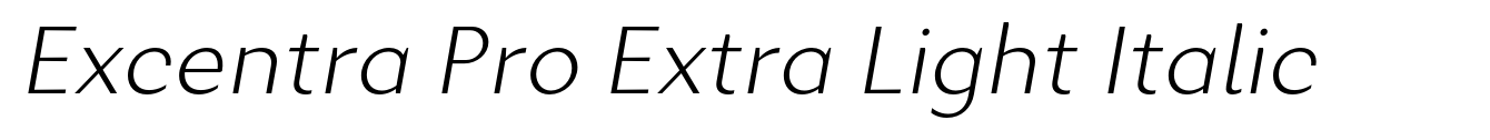 Excentra Pro Extra Light Italic